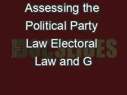 Assessing the Political Party Law Electoral Law and G