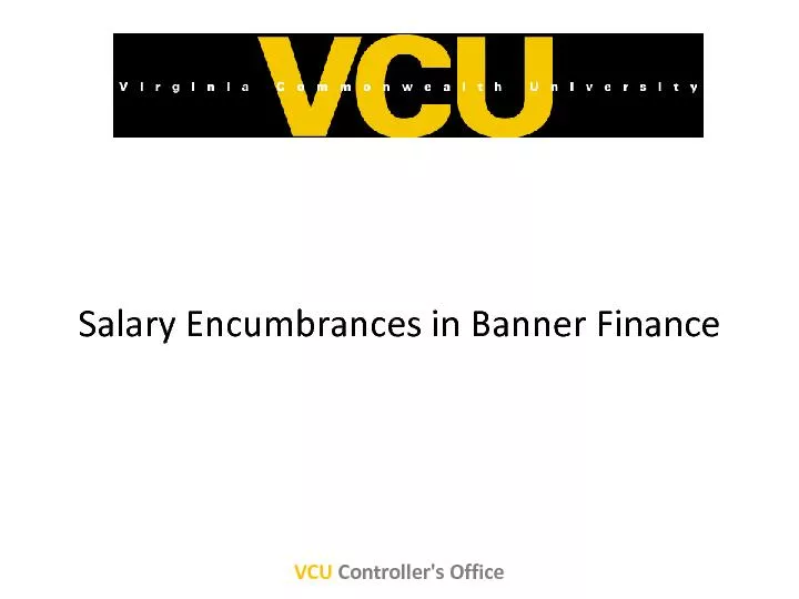 Important Items to RememberSalary encumbrances do not encumber for hou
