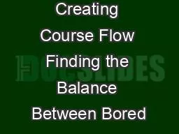 Creating Course Flow Finding the Balance Between Bored