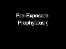 Pre-Exposure Prophylaxis (