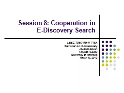 Session 8: Cooperation in E-Discovery Search