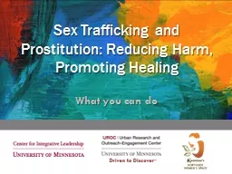 Sex Trafficking and Prostitution: Reducing Harm, Promoting
