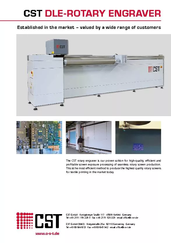The CST rotary engraver is our proven soltion for high-quality, efcie