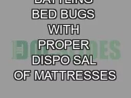 BATTLING BED BUGS WITH PROPER DISPO SAL OF MATTRESSES