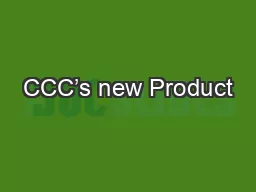 CCC’s new Product