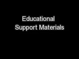 Educational Support Materials