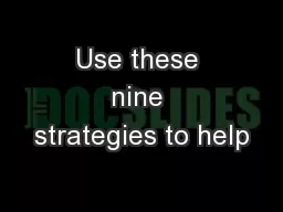 Use these nine strategies to help