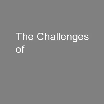 The Challenges of