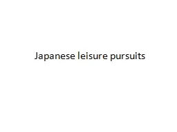 Japanese leisure pursuits