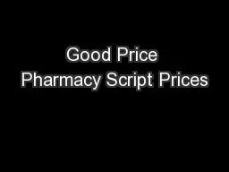 Good Price Pharmacy Script Prices