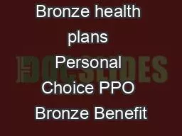 Bronze health plans Personal Choice PPO Bronze Benefit