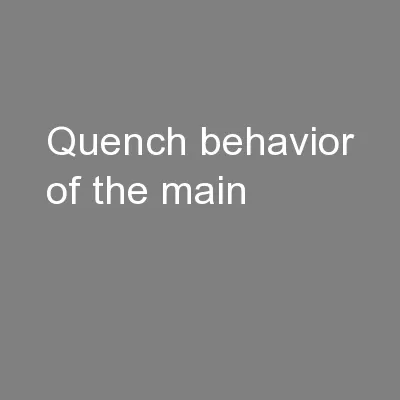 Quench behavior of the main