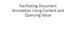 Facilitating Document Annotation Using Content and Querying
