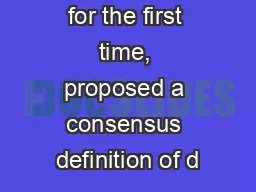 The ILAE has, for the first time, proposed a consensus definition of d