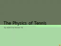 The Physics of Tennis