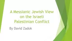 A Messianic Jewish View on the Israeli Palestinian Conflict
