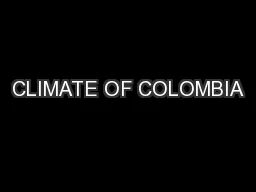 CLIMATE OF COLOMBIA