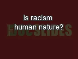 Is racism human nature?