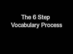 The 6 Step Vocabulary Process