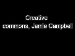 Creative commons, Jamie Campbell