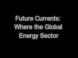 Future Currents: Where the Global Energy Sector