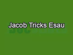 Jacob Tricks Esau
