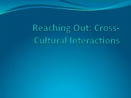 Reaching Out: Cross-Cultural Interactions