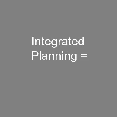 Integrated Planning =