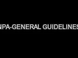 NPA-GENERAL GUIDELINES