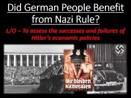 Did German People Benefit from Nazi Rule?
