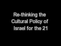 Re-thinking the Cultural Policy of Israel for the 21