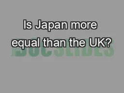 Is Japan more equal than the UK?