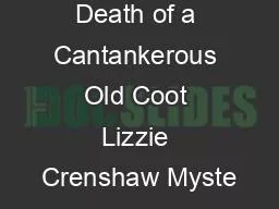 Death of a Cantankerous Old Coot Lizzie Crenshaw Myste