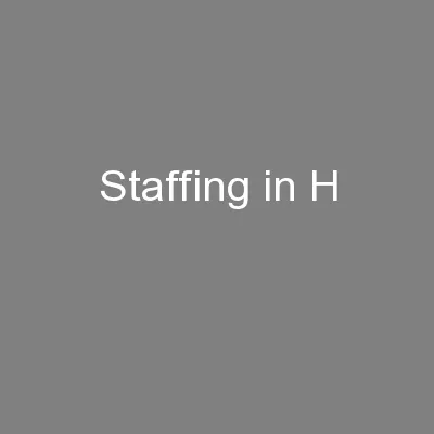Staffing in H