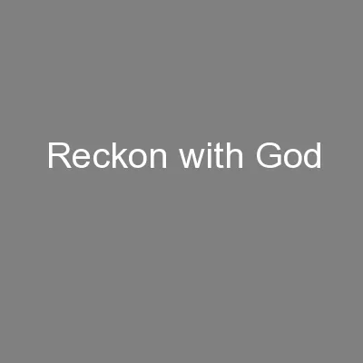 Reckon with God