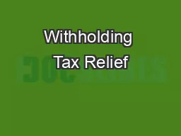 Withholding Tax Relief