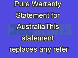 Pure Warranty Statement for AustraliaThis statement replaces any refer