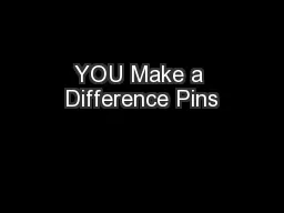 YOU Make a Difference Pins
