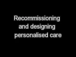 Recommissioning and designing personalised care