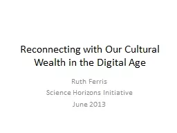 Reconnecting with Our Cultural Wealth in the Digital Age