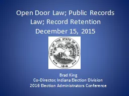 Open Door Law; Public Records Law; Record Retention