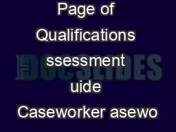 Page of Qualifications ssessment uide Caseworker asewo