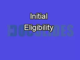 Initial Eligibility & Beyond: The Other Rules of the Ga