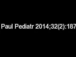 Rev Paul Pediatr 2014;32(2):187-92.