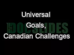 Universal Goals, Canadian Challenges