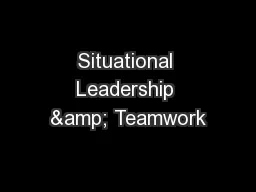 Situational Leadership & Teamwork
