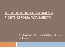 The Abolition and Women’s Rights Reform Movements