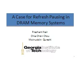 A Case for Refresh Pausing in DRAM Memory Systems