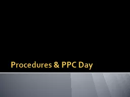Procedures & PPC Day