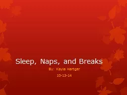 Sleep, Naps, and Breaks